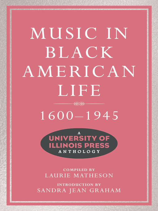 Title details for Music in Black American Life, 1600-1945 by Laurie Matheson - Available
